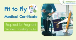 Fit to Fly A Medical Certificate required for Pregnant Women Traveling by Air
