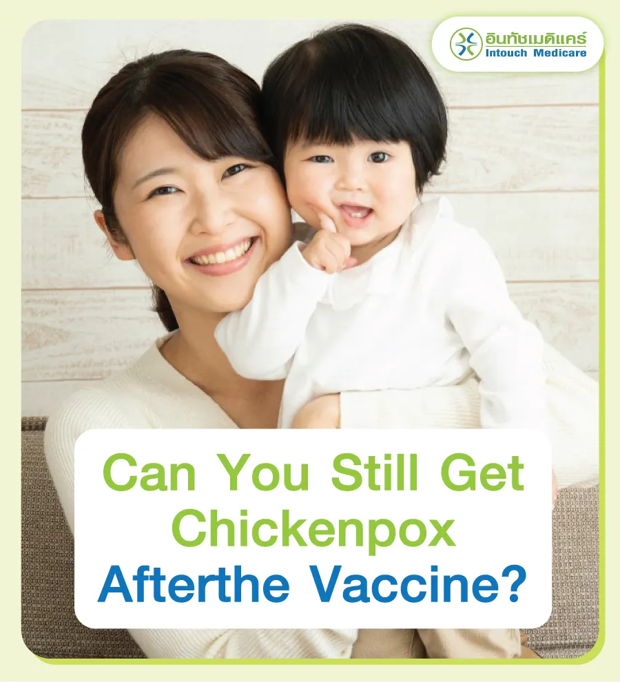 Can You Still Get Chickenpox After the Vaccine?