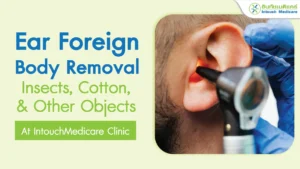 Ear Foreign Body Removal